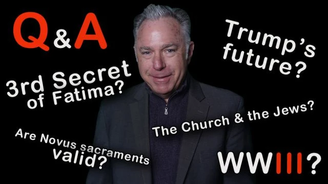 Underground Q&A | Trump, Fatima, Sedevacantism, WWIII?